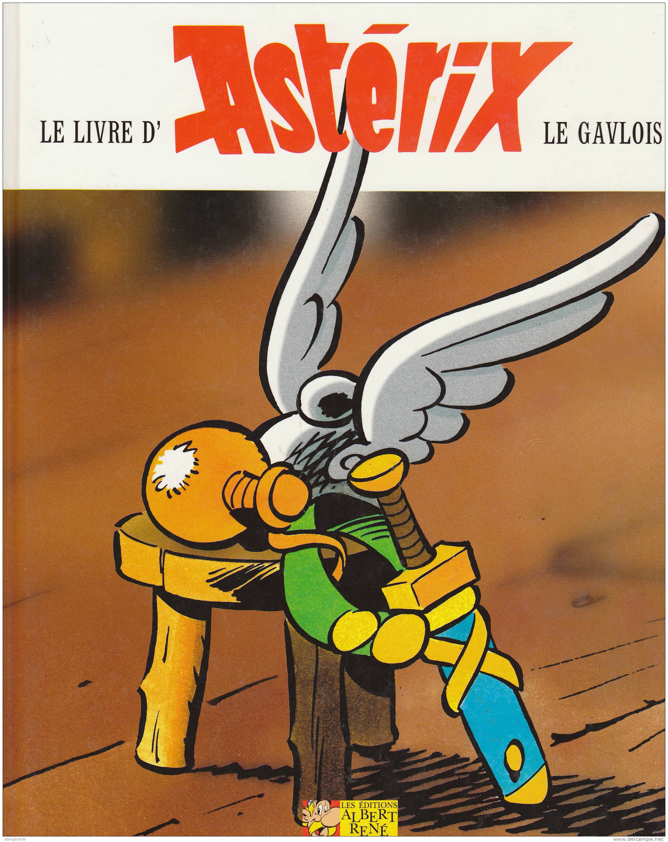 GOSCINNY-UDERZO. Le Livre D'Astérix Le Gaulois. Album Hors Collection. Ed. Albert René 1999. Texte De O. Andrieu. - Astérix