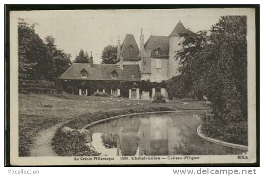 23 CHENERAILLES / Château D'Orgnat / - Chenerailles