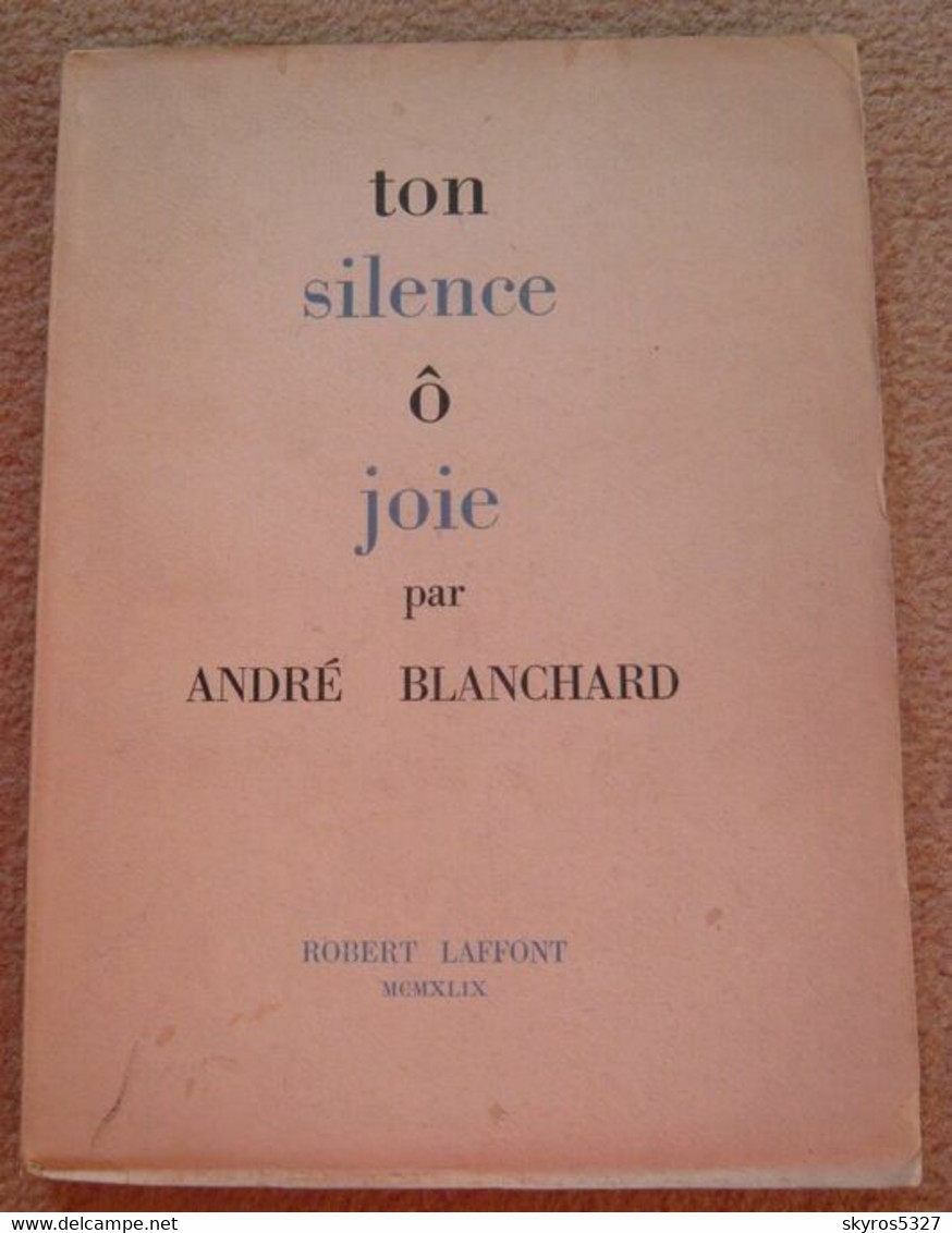 Ton Silence ô Joie - Auteurs Français
