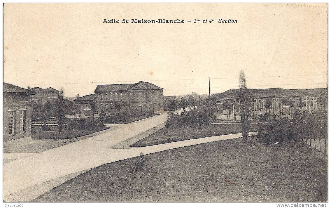 ASILE DE MAISON-BLANCHE  - 3ème Et 4ème SECTION - Santé, Hôpitaux