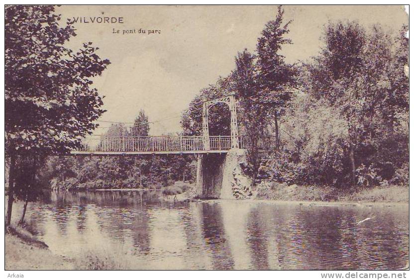 VILVORDE = Le Pont Du Parc  (1911) - Vilvoorde