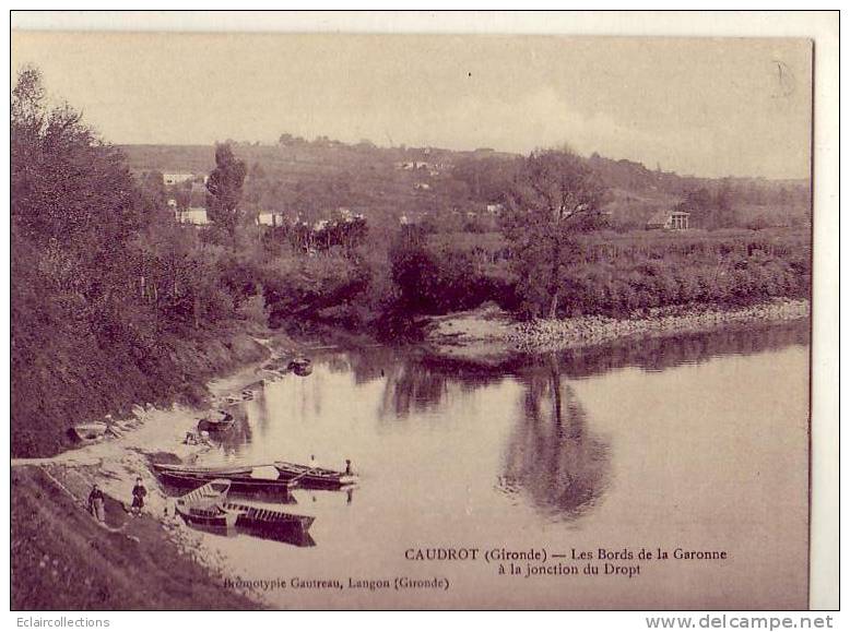 Caudrot...33 ... Bords De La Garonne.... (voir Scan Et/ou Annotation) - Andere & Zonder Classificatie