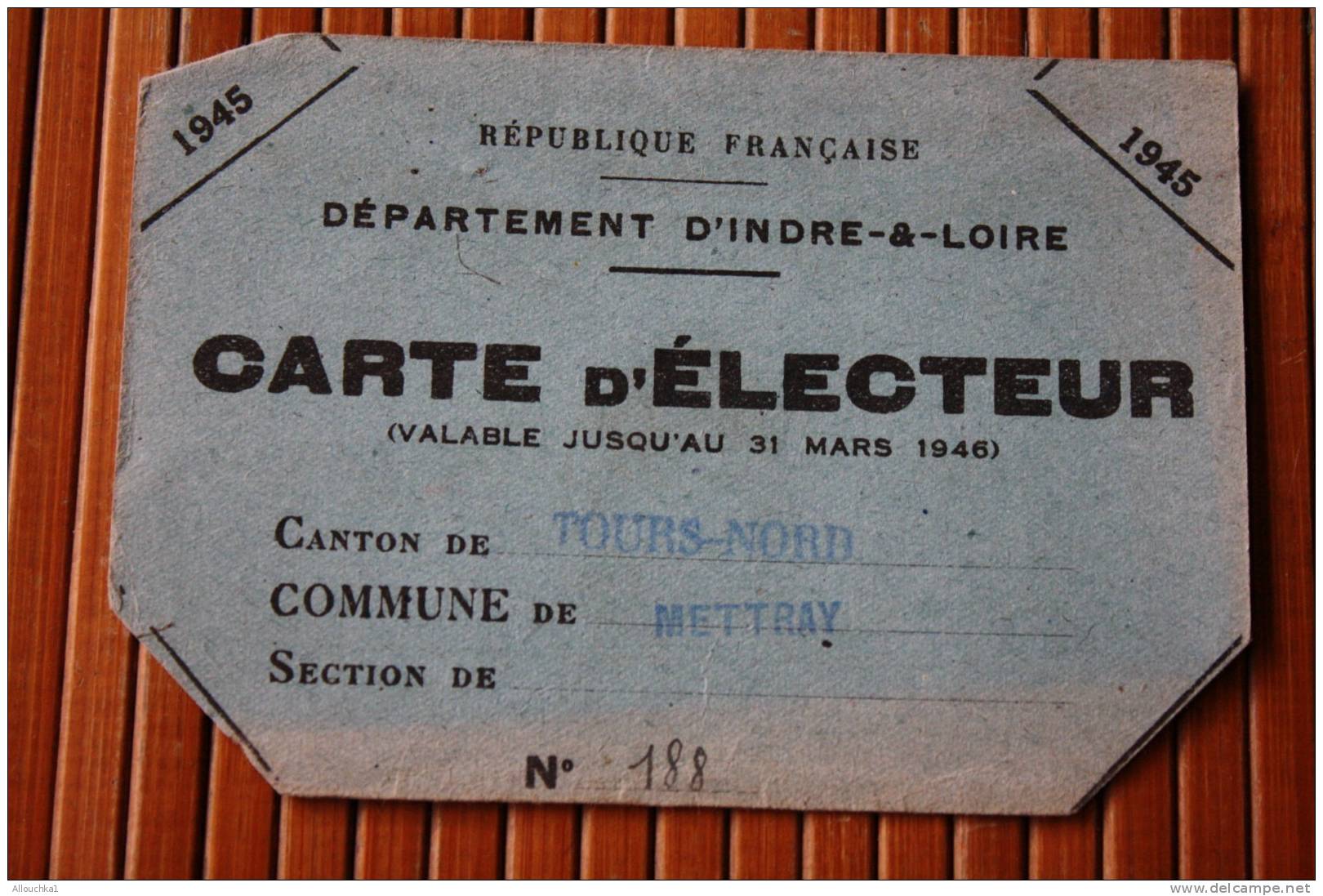 RARE 1945 GUERRE CARTE ELECTEUR  CANTON DE TOURS NORD  COMMUNE DE METTRAY DEPARTEMENT INDRE ET LOIRE ELECTIONS CANTONALE - Otros & Sin Clasificación