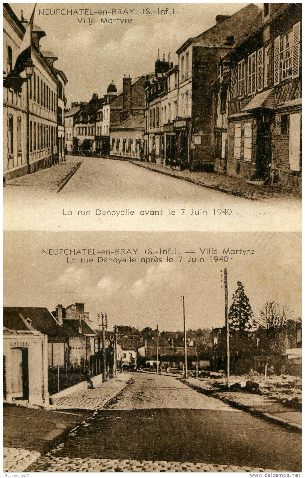 78-NEUFCHATEL-en-BRAY..VILLE MARTYRE..LA RUE DENOYELLE AVANT ET APRES LE 7 JUIN 1940...CPA 2 VUES - Neufchâtel En Bray