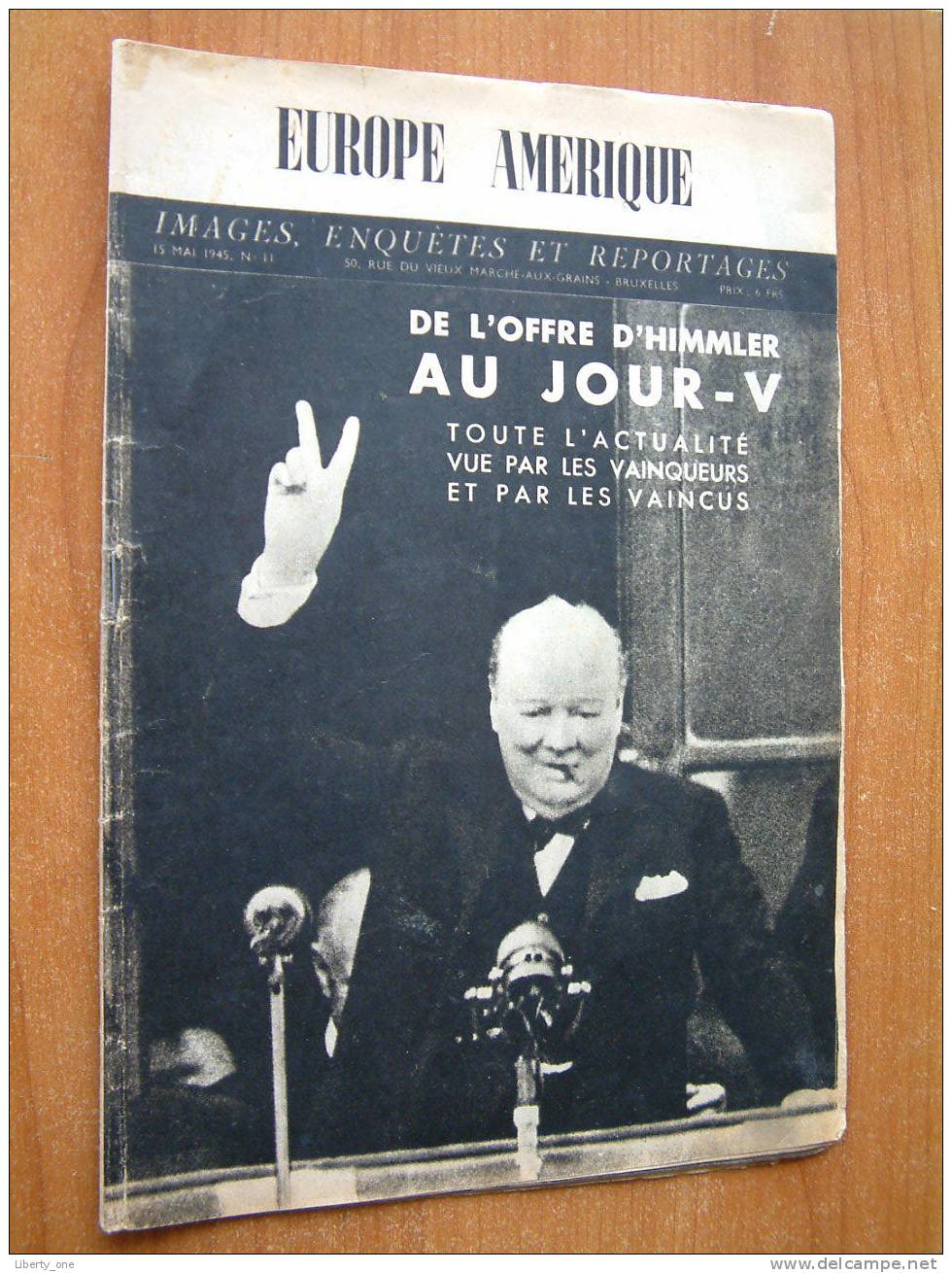 EUROPE AMERIQUE ( Images, Enquêtes Et Reportages ) Bruxelles N° 11 - 15 MAI 1945 ( Kijk Naar Détails Op De Foto´s ) ! - Autres & Non Classés