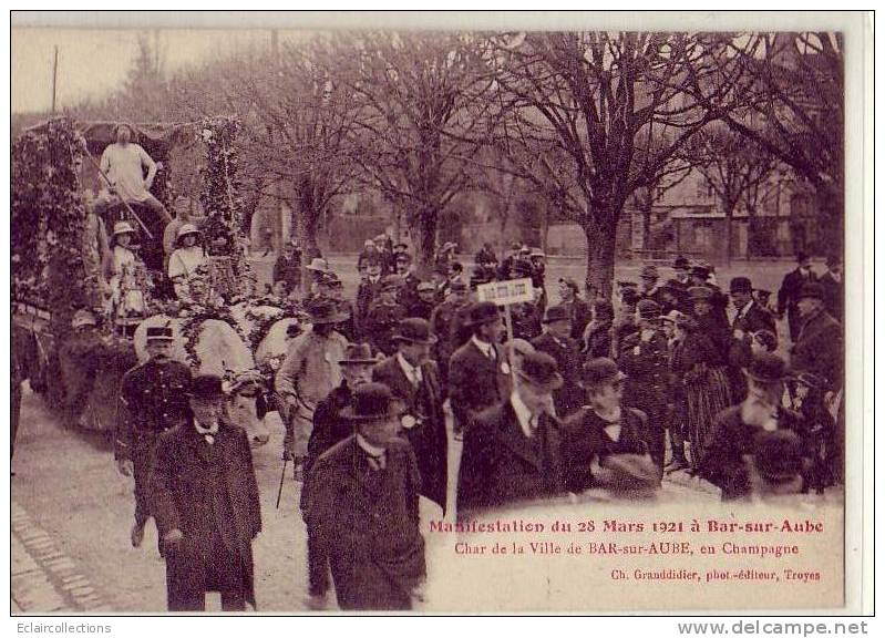 Bar Sur Aube.....Manifestations Viticoles Du 28 Mars 1921 ...Char De La Ville - Bar-sur-Aube