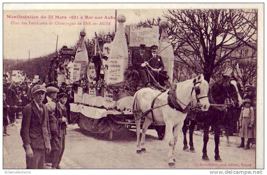 Bar Sur Aube.....Manifestations Viticoles Du 28 Mars 1921 ...Char Des Fabricants De Champagne - Bar-sur-Aube