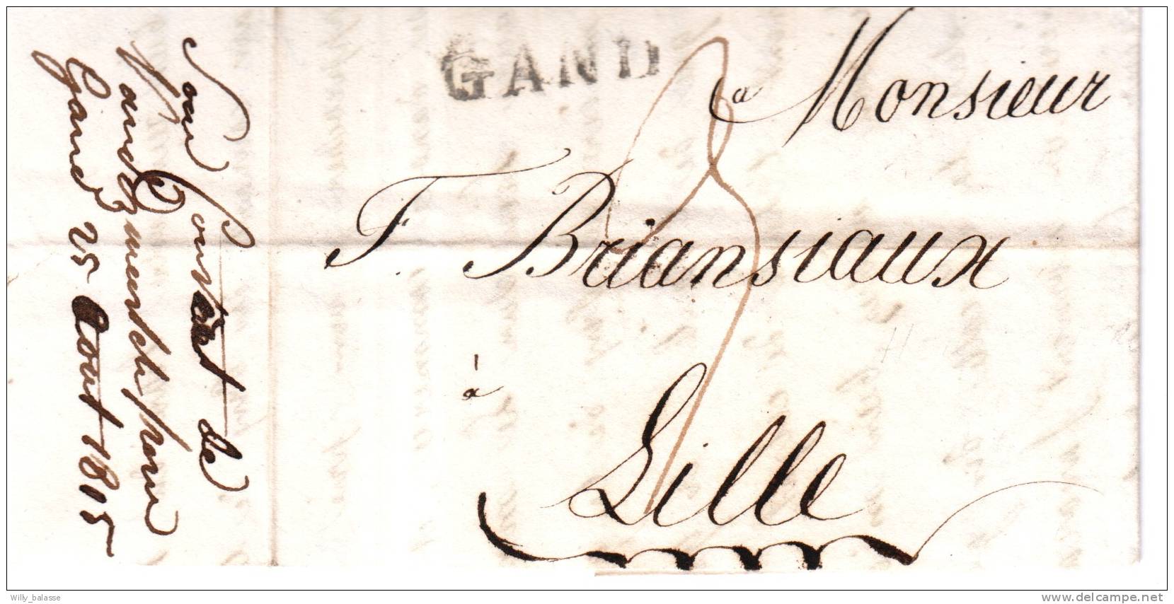 Lettre Du 18.08.1815 Marque GAND + Man. "sous Couvert De Vandermersch Gand Le 25.08.1815" Pour Lille - 1814-1815 (Gen.reg. Belgien)