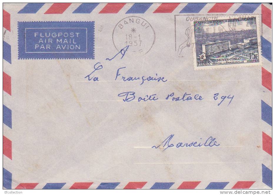 BANGUI - OUBANGUI - A.E.F - 1957 - COLONIES FRANCAISES - FLAMME - LETTRE - MARCOPHILIE - Andere & Zonder Classificatie