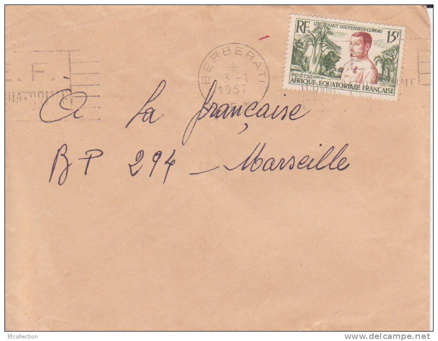 BERBERATI - OUBANGUI - A.E.F - 1957 - COLONIES FRANCAISES - FLAMME - LETTRE - MARCOPHILIE - Other & Unclassified