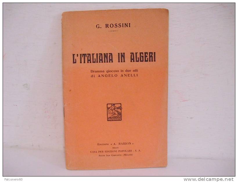 G.Rossini / L´ITALIANA  IN  ALGERI - Livres Anciens