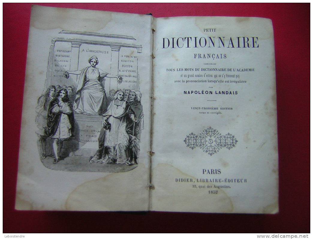 PETIT DICTIONNAIRE FRANCAIS PAR NAPOLEON LANDAIS 1852  VINGT-TROISIEME EDITIONS  LES MOTS DU DICTIONNAIRE DE L´ACADEMIE - Diccionarios