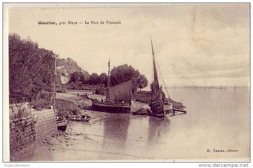 Gironde...33.....Gauriac. ..Le  Port De Vitescale             ( Voir Scan Et/ou Annotation)  Décollée - Autres & Non Classés