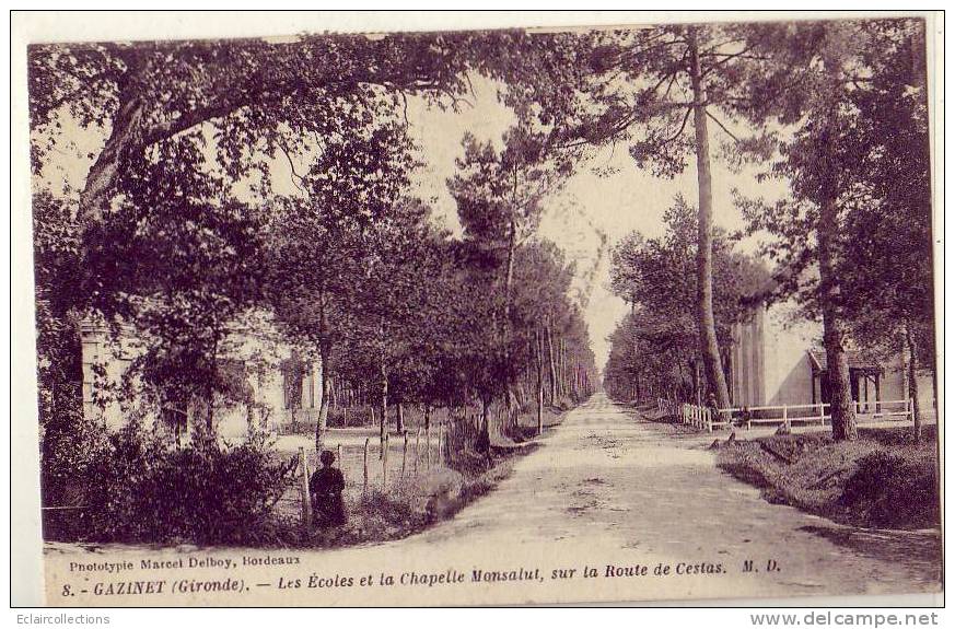 Gironde...33.....Gazinet. .Ecole  Et Chapelle Monsalut    ( Voir Scan Et/ou Annotation) - Autres & Non Classés