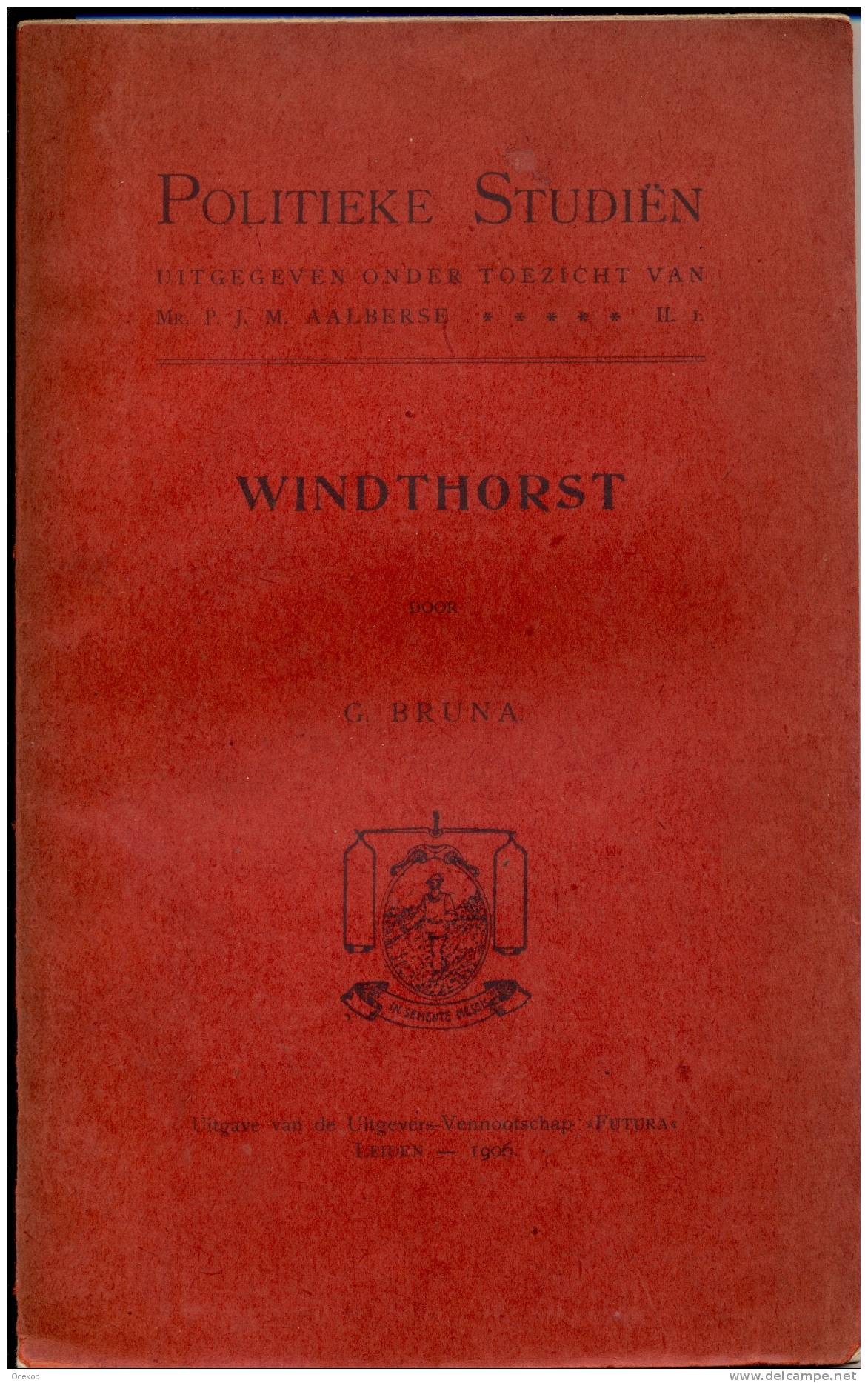 Politiek - Windthorst Door G. Bruna - Leiden 1906 - Antiquariat