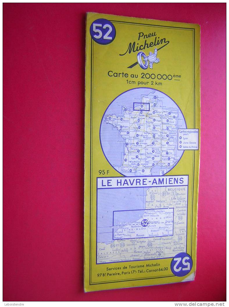 CARTE ROUTIERE MICHELIN N°52-1956/ 1957-LE HAVRE-AMIENS-CARTE AU 200 000 E-1 CM = 2 KM-PUB PNEUS MICHELIN X - Roadmaps