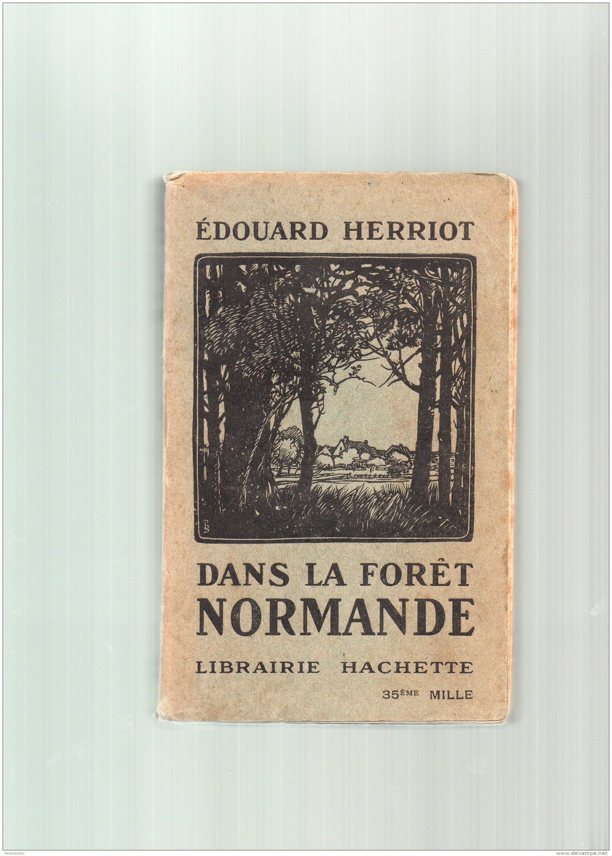 Dans La Forêt Normande Par HERRIOT, 369 Pages, De 1926, Librairie Hachette - Normandie
