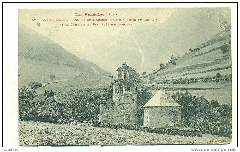 65/Vallée D'Aure- Ruines De L'Ancienne Commanderie Du Templier Et Le Cambeil Au Pla, Près D'Aragounet - Aragnouet