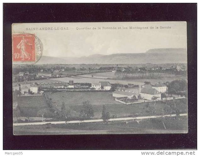 Saint André Le Gaz Quartier De La Rotonde & Les Montagnes De La Savoie édit.vialatte - Saint-André-le-Gaz