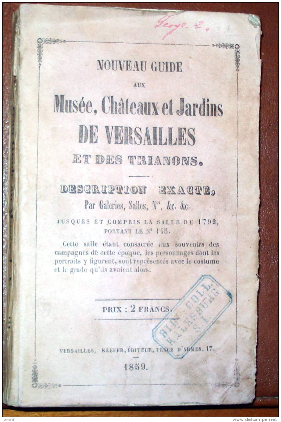 1859 NOVEAU GUIDE AUX MUSÉE CHATEAUX ET JARDINS  DE VERSAILLES ET DES TRIANONS, RAR 1859 - 1801-1900