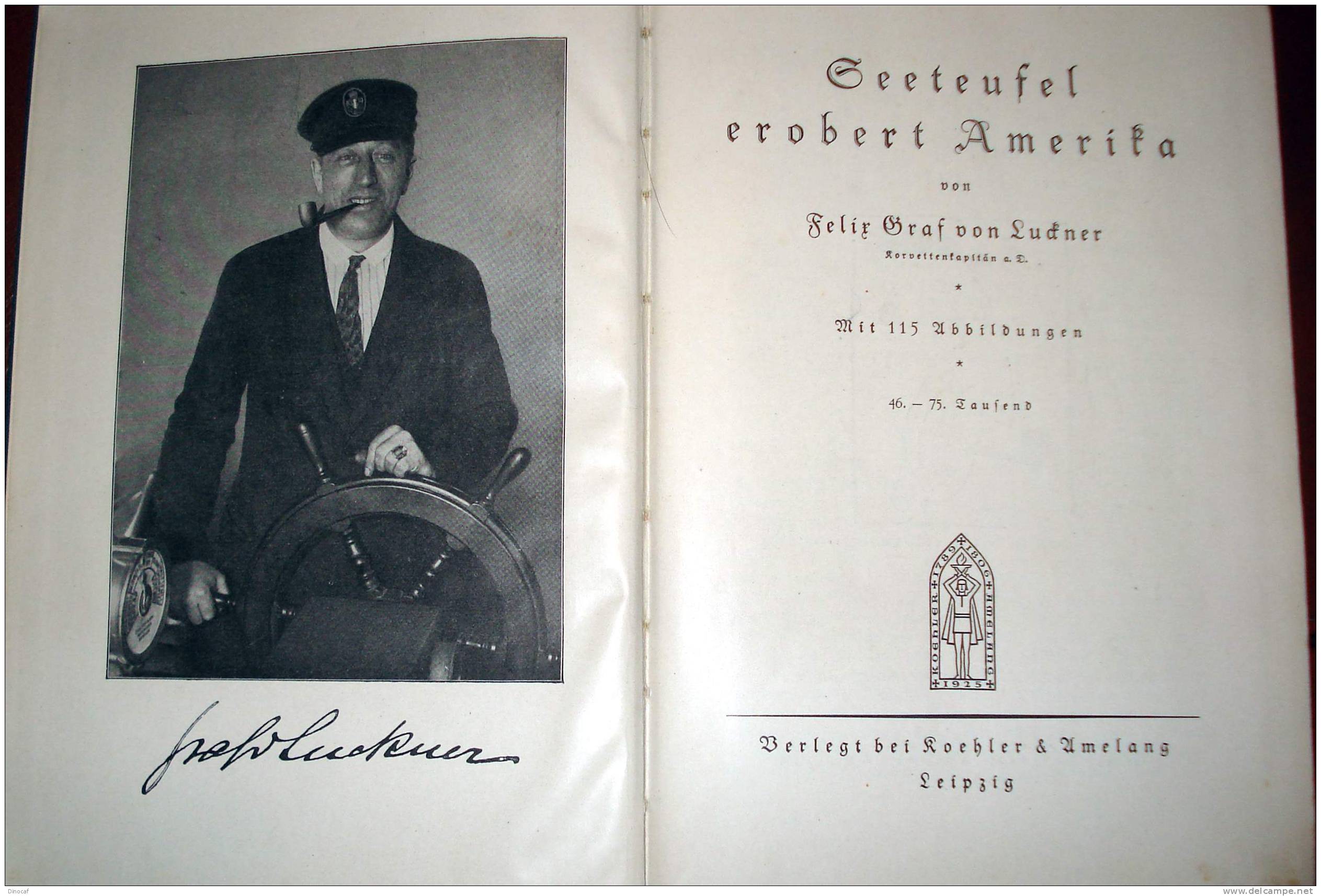 1925 LUCKNER SEETEUFEL EROBERT AMERIKA, 318 SEITEN,  MIT 115 ABBILDUNGEN - Altri & Non Classificati