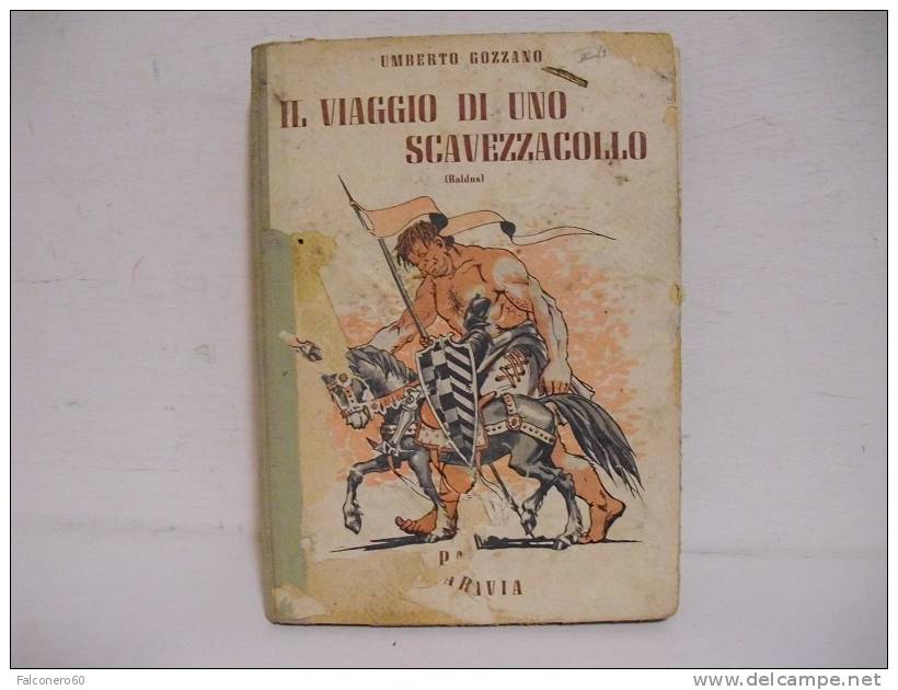 U.Gozzano / IL  VIAGGIO  DI  UNO  SCAVEZZACOLLO - Libri Antichi