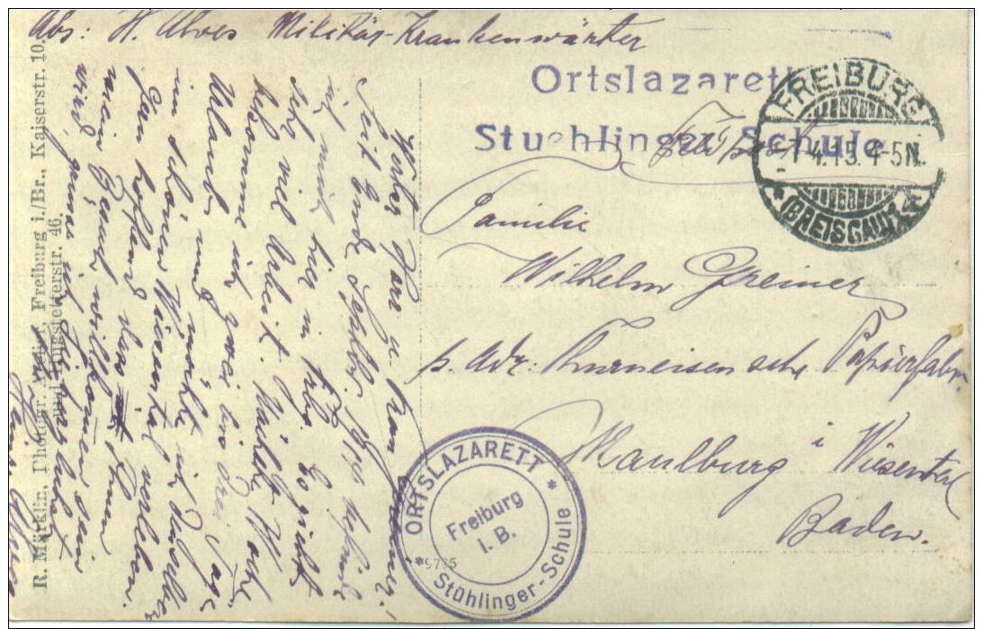 FELDPOST 1.WK FREIBURG 1915 ORTSLAZARETT STÜHLINGER SCHULE - Briefe U. Dokumente