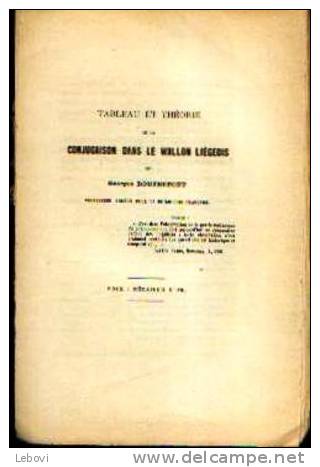 "Tableau Et Théorie De La Conjugaison Dans Le Wallon Liégeois" DOUTREPONT, G. (1892) - Belgique