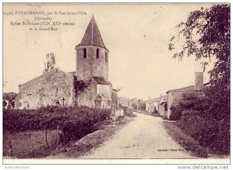 Gironde...33...Puynormand .....Grand'rue  Et église St Hilaire..          ( Voir Scan Et/ou Annotation) - Sonstige & Ohne Zuordnung