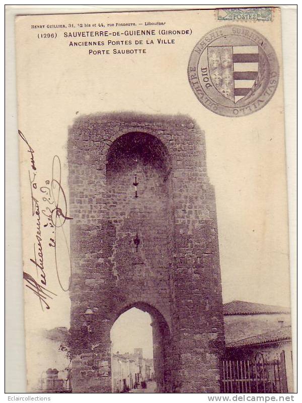 Gironde....33.... Sauveterre De Guyenne ..Porte Saubotte  .( Voir Scan Et/ou Annotation) - Andere & Zonder Classificatie