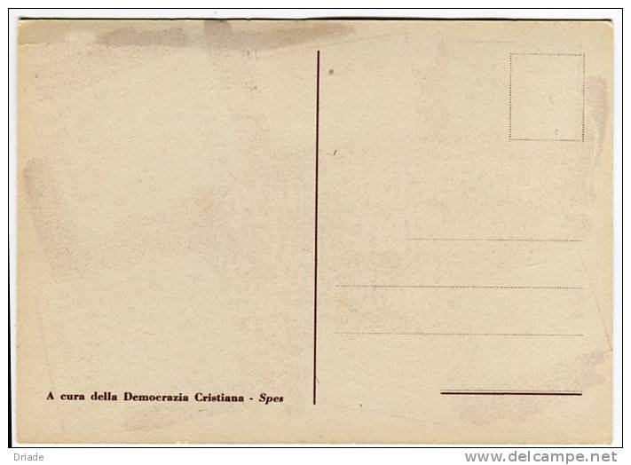 CARTOLINA FORMATO GRANDE POLITICA DEMOCRAZIA CRISTIANA - Partis Politiques & élections