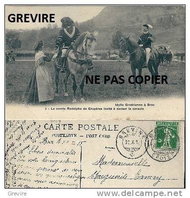 Idylle Gruérienne à Broc, 1910. 5 - Le Comte Rodolphe De Gruyères Invité à Danser La Coraule - Gruyères