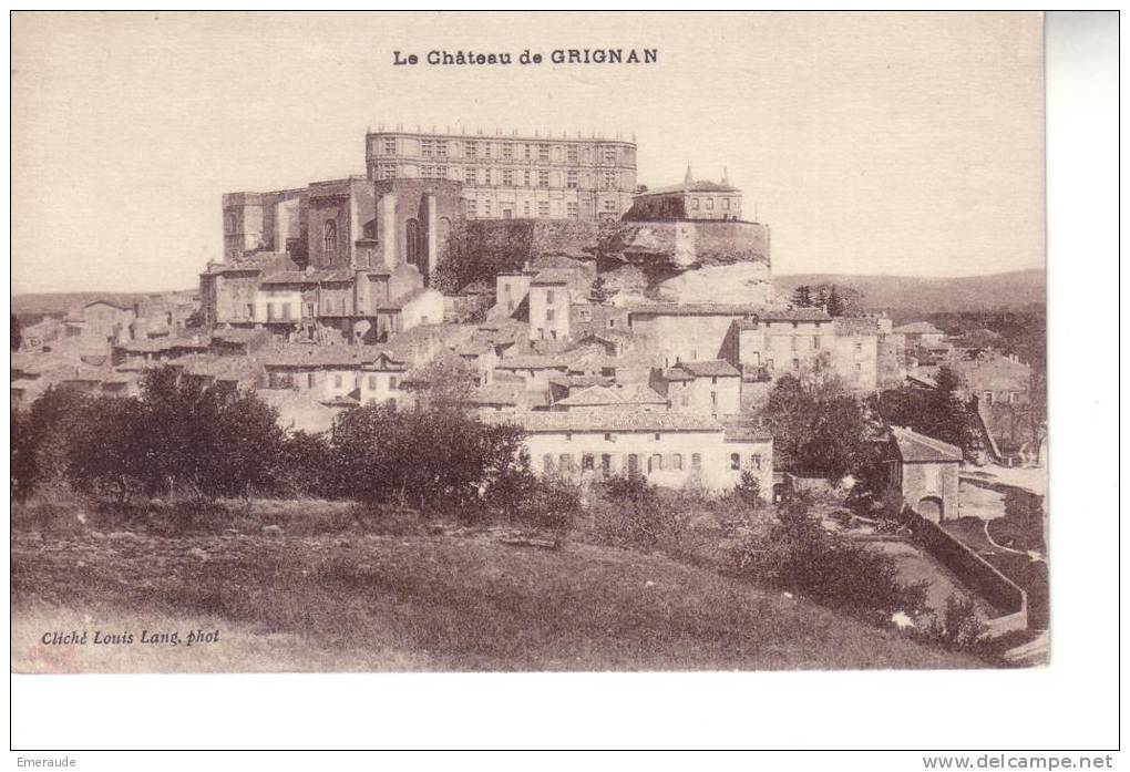Le Château De GRIGNAN - Grignan