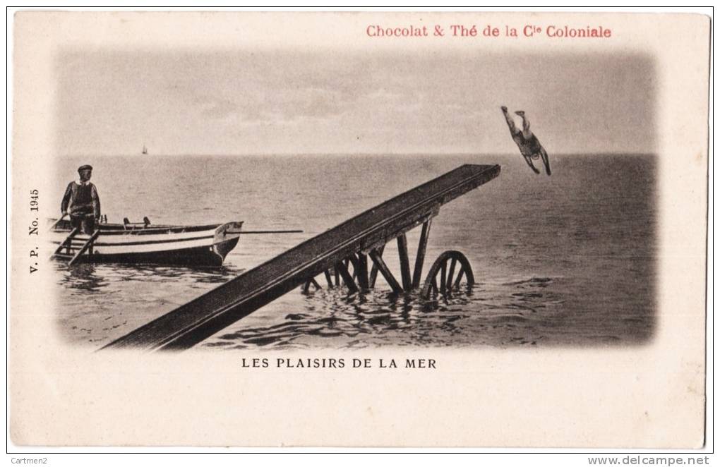 CPA 1900 : LES PLAISIRS DE LA MER PLONGEON SPORT NATATION CHOCOLAT THE COMPAGNIE COLONIALE - Swimming