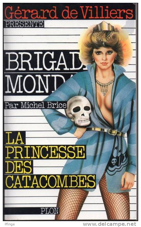 La Princesse Des Catacompbes Par Michel Brice - Brigade Mondaine N°41 - Brigade Mondaine
