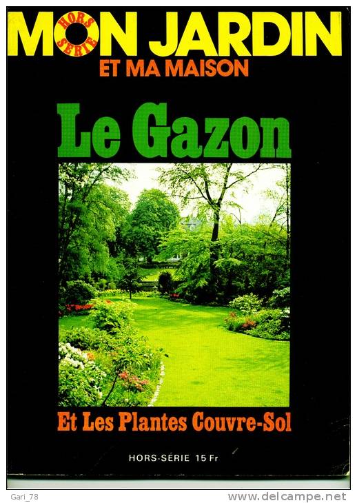 MON JARDIN Et MA MAISON Hors Série De 1974 : Le Gazon Et Les Plantes Couvre Sol - Tuinieren