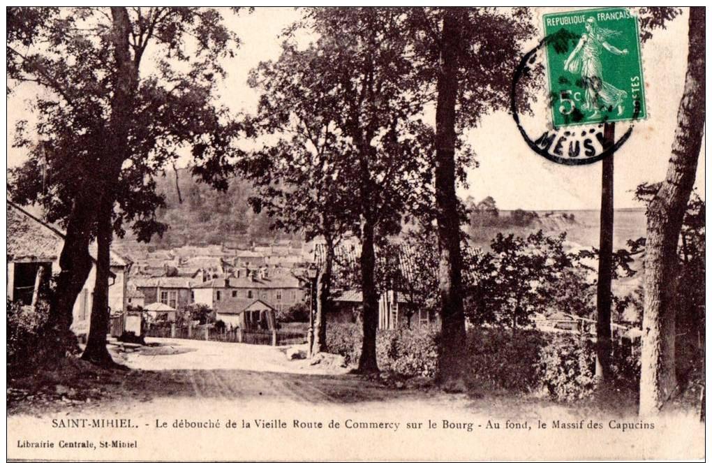 55, SAINT MIHIEL, Le Débouché De La Vieille Route De Commercy Sur Le Bourg, Massif Des Capucins - Saint Mihiel