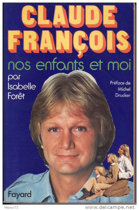 Claude FRANCOIS - Nos Enfants Et Moi Par Isabelle FORET - Autres & Non Classés