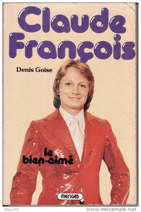 Claude FRANCOIS - Le Bien-aimé Par Denise GOISE - Autres & Non Classés