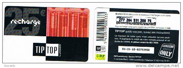 LUSSEMBURGO (LUXEMBOURG) - P&T GSM RECHARGE - TIPTOP 25 EURO    EX. 05.2005 - USED - RIF. 7921 - Lussemburgo