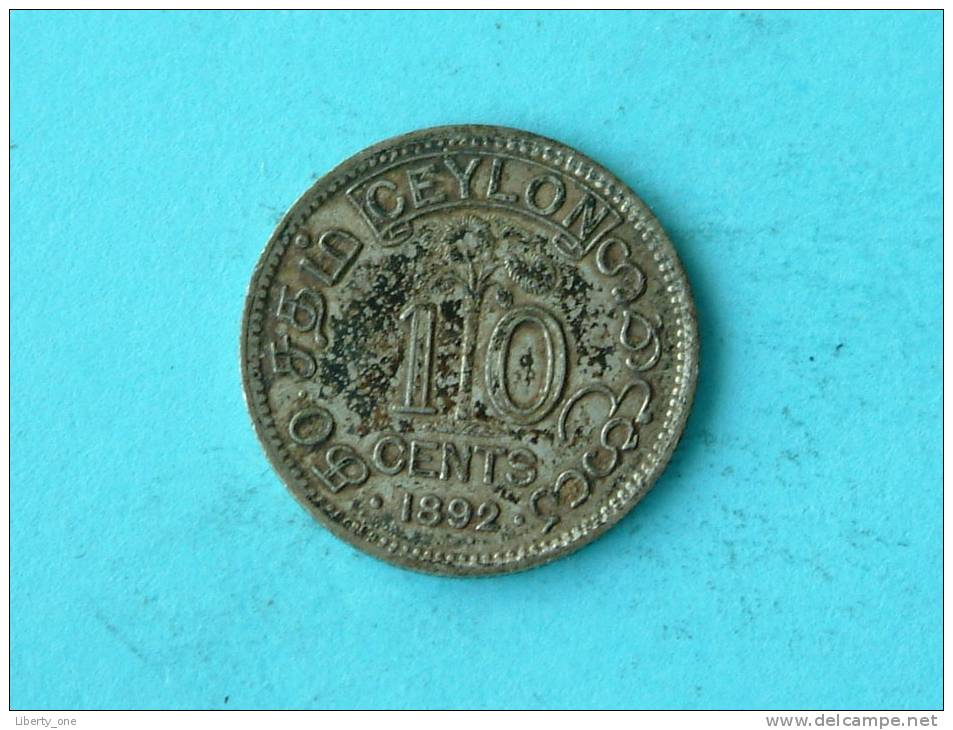 1892 - TEN CENTS / KM 94 ( Uncleaned Coin / For Grade, Please See Photo ) !! - Sri Lanka