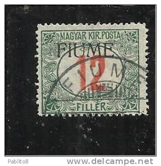 FIUME 1918 - 1919 SEGNATASSE POSTAGE DUE TASSE TAXES VERDE E ROSSO 12 F USATO USED OBLITERE' - Fiume