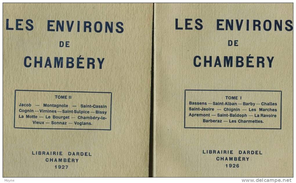 Savoie - LES ENVIRONS DE CHAMBERY  De Gabriel PEROUSE - EN DEUX VOLUMES - TRES BON ETAT - Alpes - Pays-de-Savoie