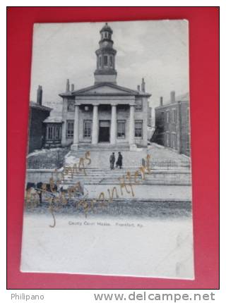 - Kentucky > Frankfort  County Court House  1908 Cancel  -------   --- Ref  367 - Frankfort