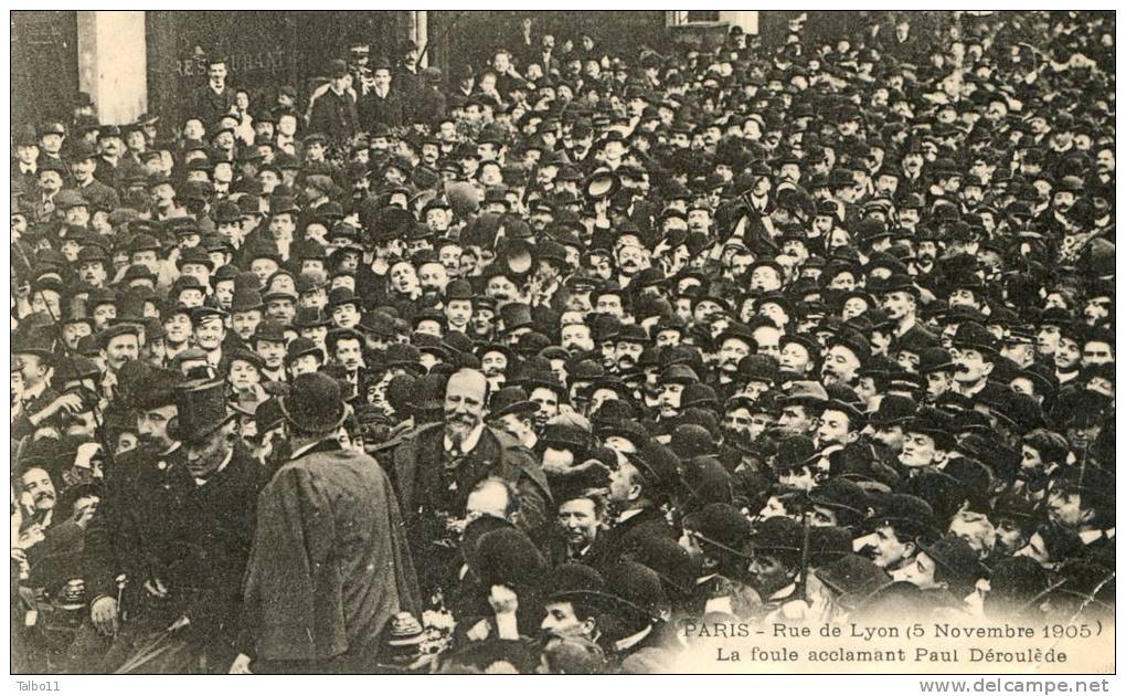 Paris - Rue De Lyon Le 5 Novembre 1905 - La Foule Acclamant Paul DEROULEDE - Manifestations