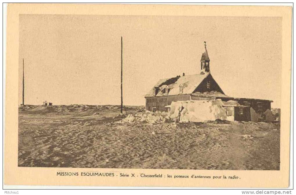 Missions Esquimaudes Chesterfield Les Poteaux D'antenne Pour La Radio - Otros & Sin Clasificación