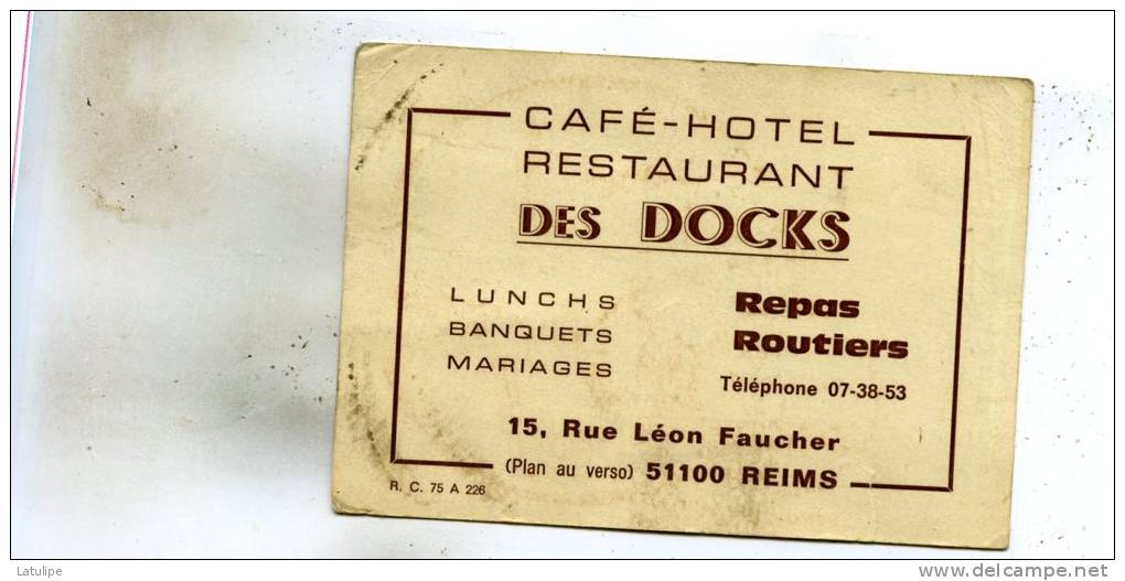 -Routier Café-Hotel-Restaurant   ( Des Docks ) A Reims  51   Voir Scan - Cartes De Visite