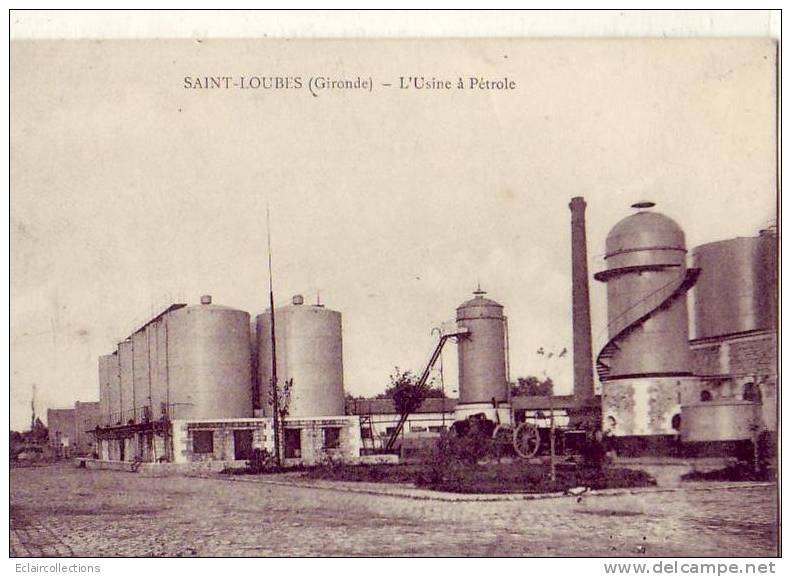 Gironde....33.... Saint Loubès..L'Usine A Pétrole - Andere & Zonder Classificatie