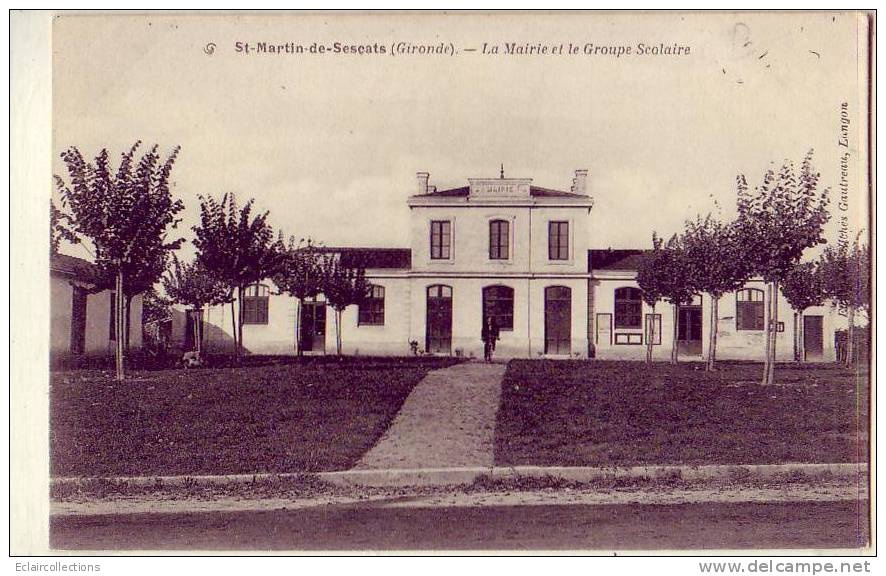 Gironde....33....  Saint Martin De Sescats...Mairie Et Groupe Scolaire - Andere & Zonder Classificatie