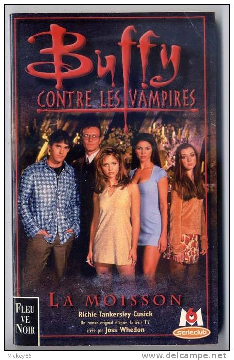 Roman-Science Fiction--Fleuve Noir--BUFFY Contre Les Vampires---Lot De 8 Volumes - Fleuve Noir